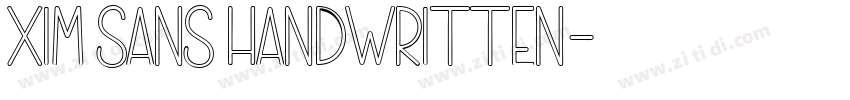 Xim Sans Handwritten字体转换 Xim Sans Handwritten字体转换
